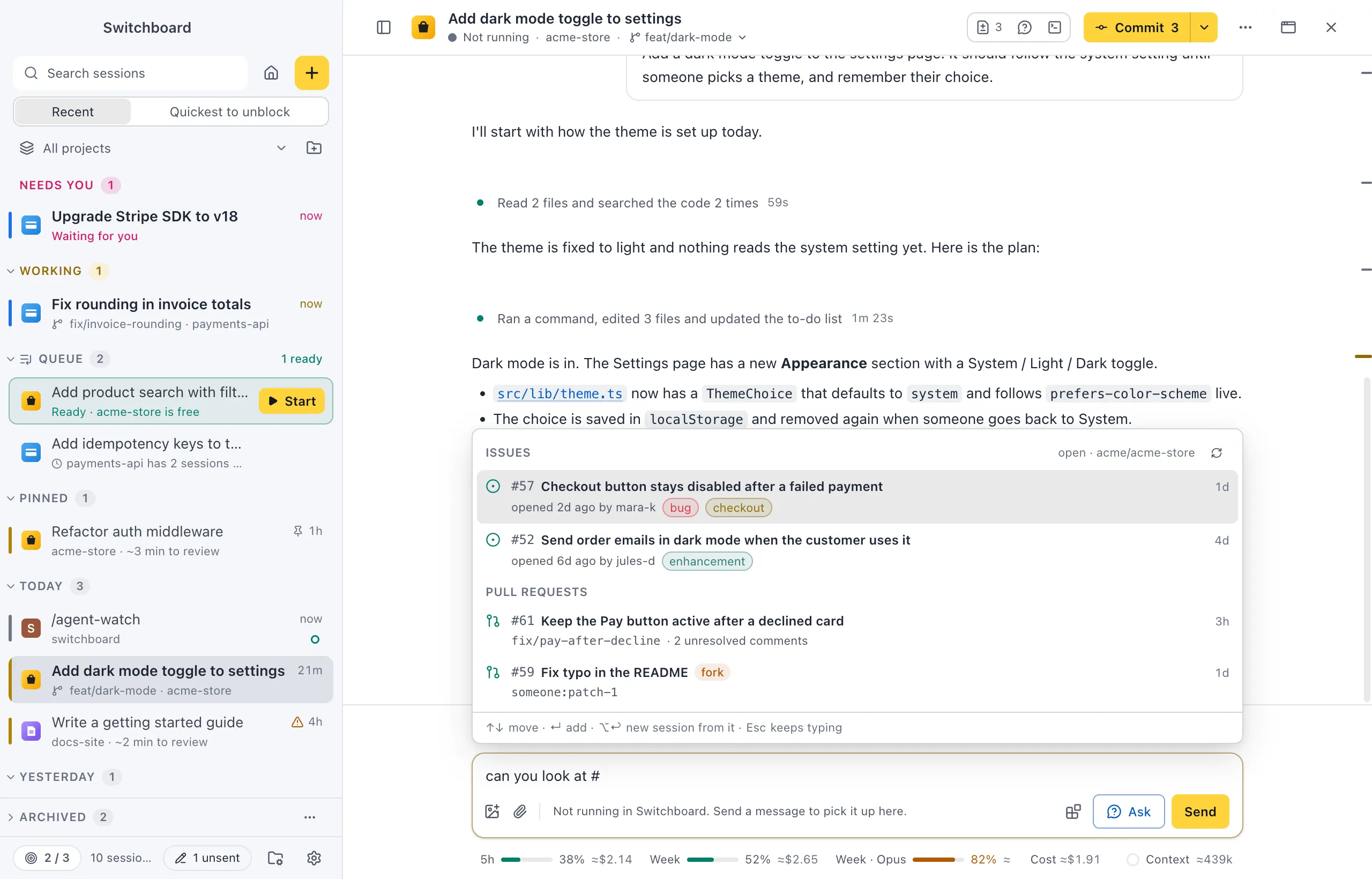 A session's message box with can you look at # typed. Above it the # list shows two groups: Issues, with #57 Checkout button stays disabled after a failed payment, opened 2d ago by mara-k with its bug and checkout labels, and #52; Pull requests, with #61 Keep the Pay button active after a declined card on the branch fix/pay-after-decline with 2 unresolved comments, and #59 from a fork. The header says open · acme/acme-store, and the footer lists the keys
