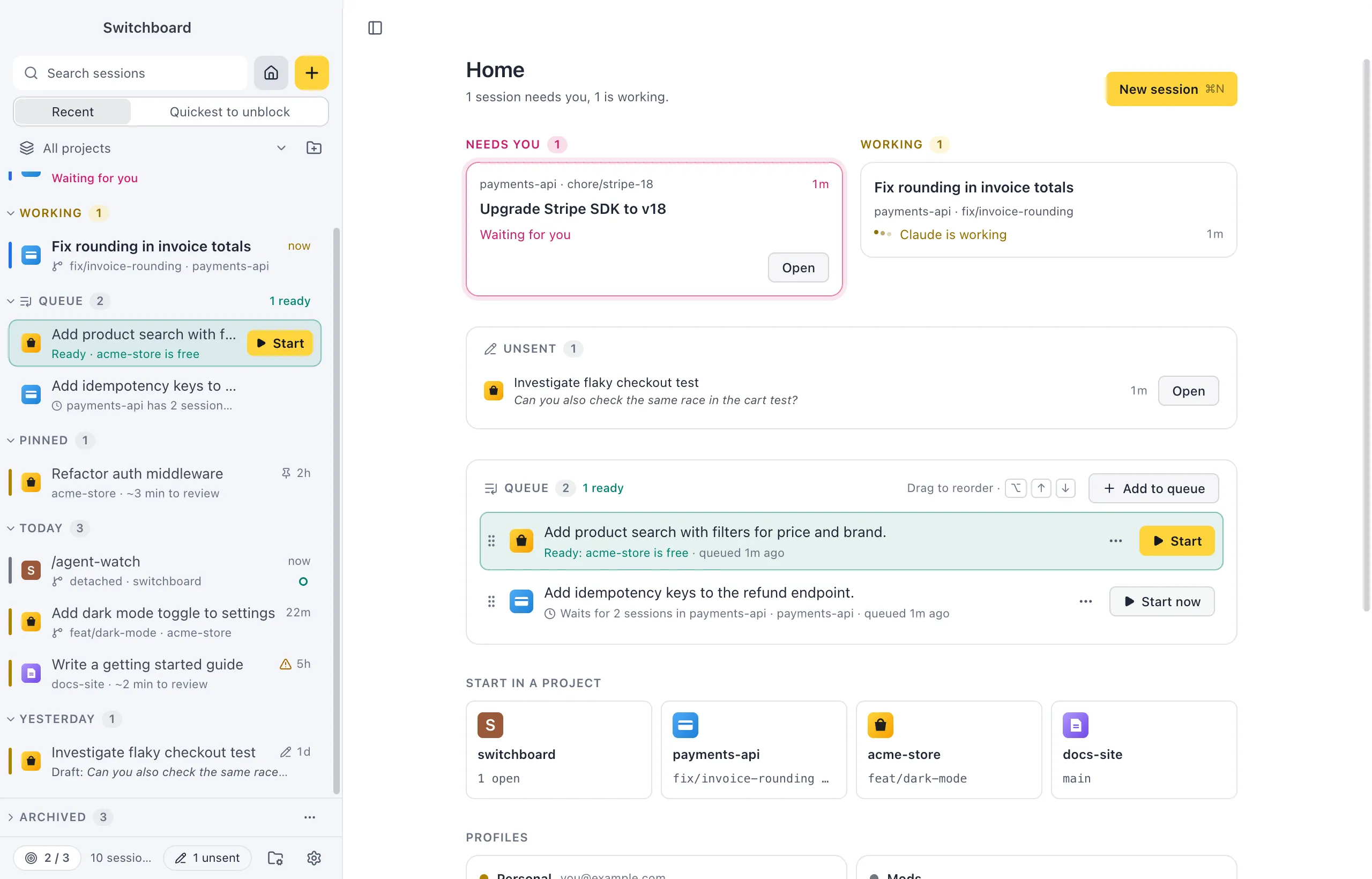 Home: a session that needs you, one that is working, the queue, project tiles to start in, and the usage of two Claude profiles