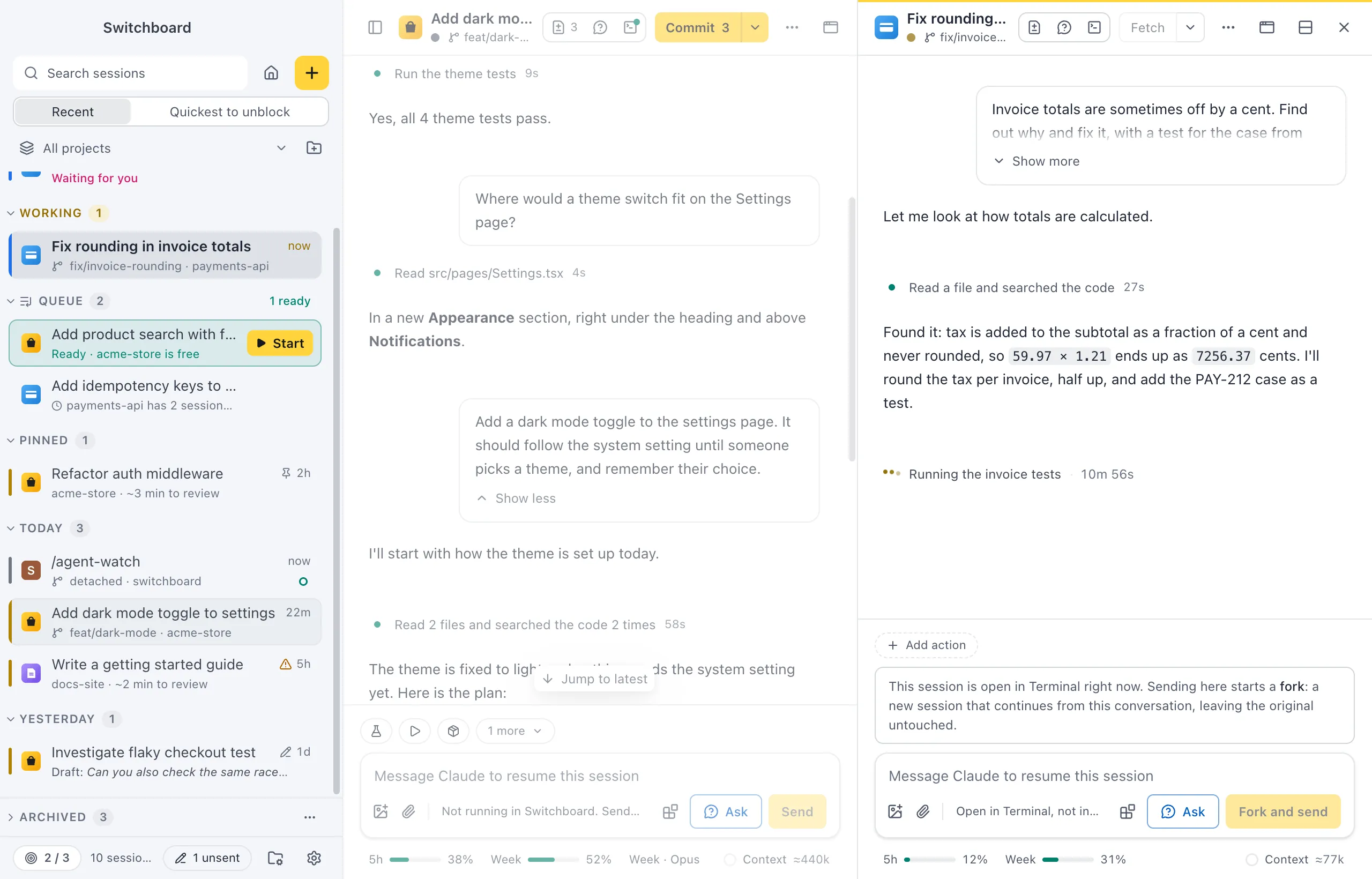 Two sessions side by side in split view, each with its own conversation
