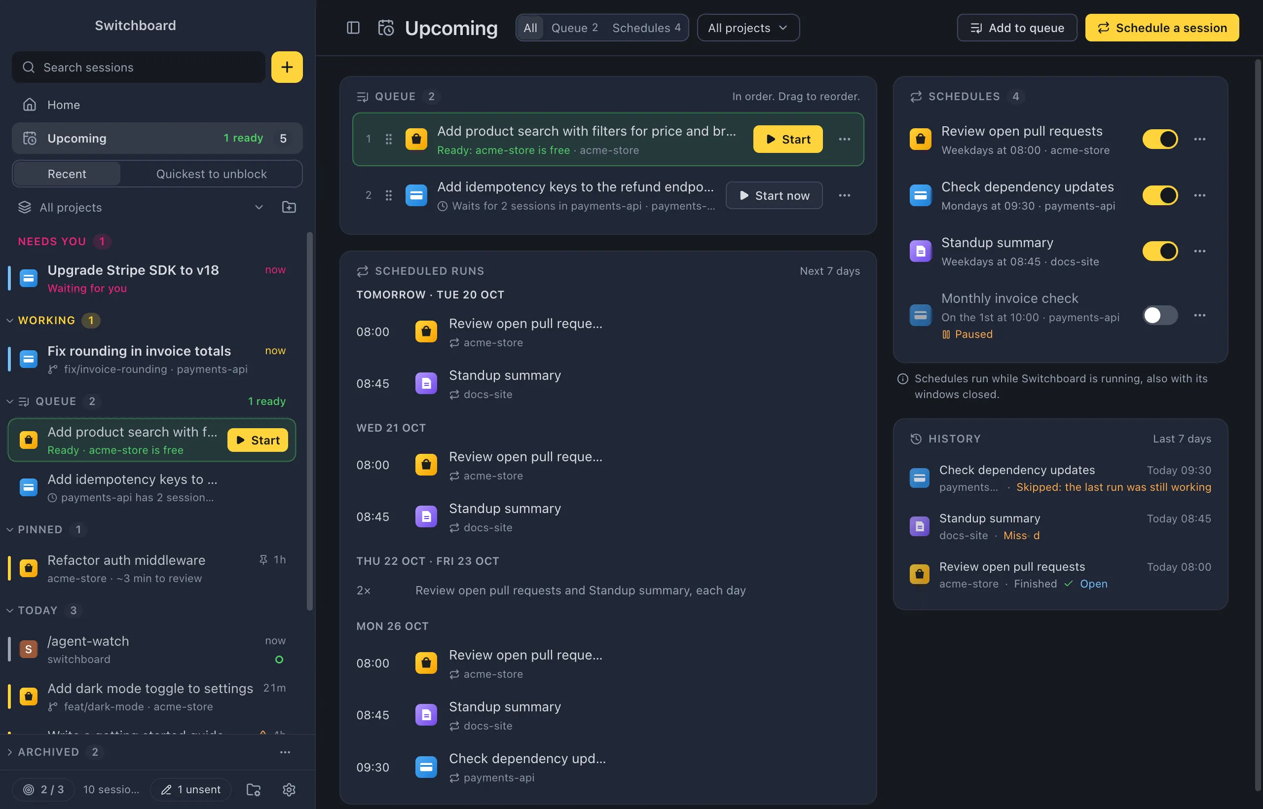 Upcoming: the queue with three items, the scheduled runs of the next 7 days grouped by day, and four schedules on the right, one of them paused